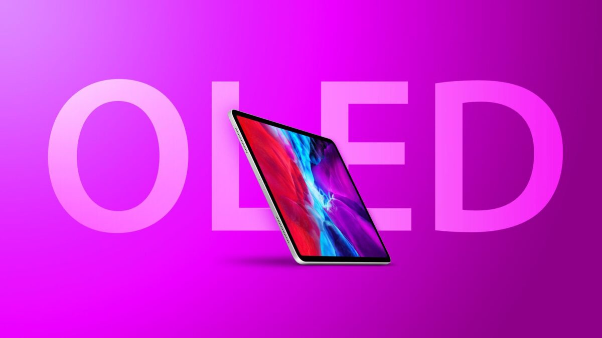 Rumor: Apple now producing “final prototypes” of iPads with OLED displays
